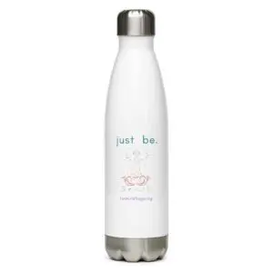'Just be' Stainless steel water bottle