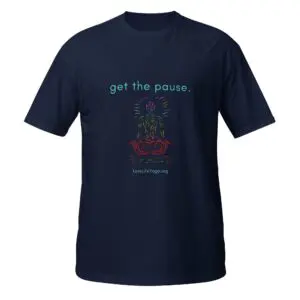 'Get the pause' T-Shirt