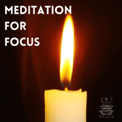 Meditation For Focus