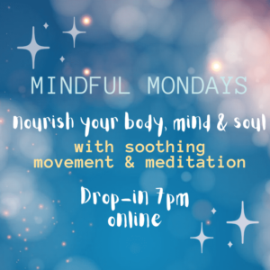 Mindful monday Drop in